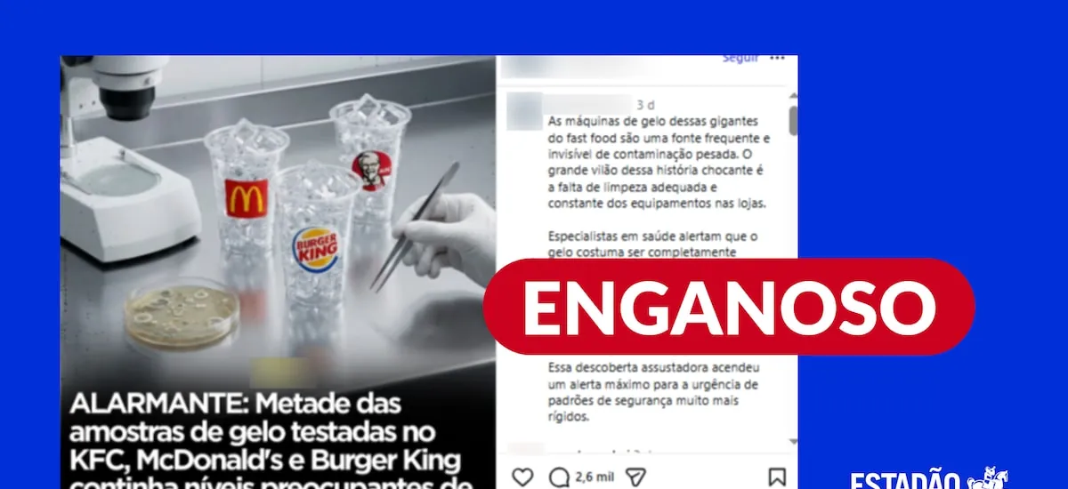 Pesquisa que encontrou bactérias fecais em gelo de fast foods é de 2017 e não foi feita no Brasil